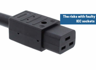 The risks with faulty IEC sockets